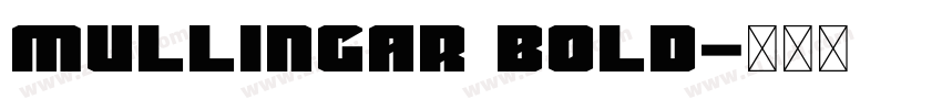 Mullingar Bold字体转换